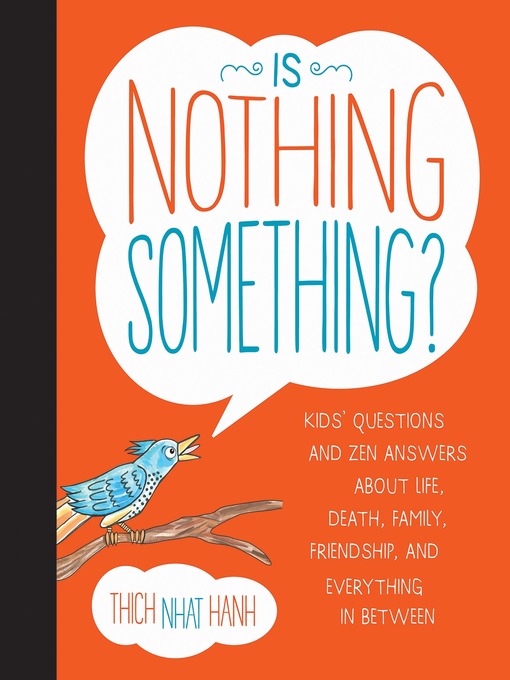 Title details for Is Nothing Something? by Thich Nhat Hanh - Wait list